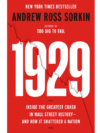1929 Inside the Greatest Crash in Wall Street History - and How It Shattered a Nation
